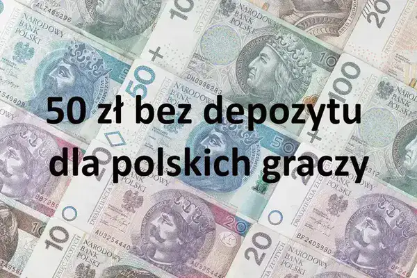 50 zloty bez depozytu dla polskich graczy