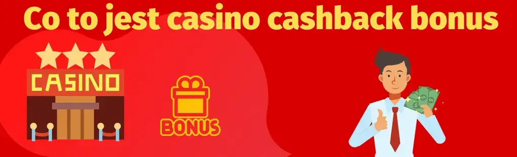 cashback bonus w kasyno w Polsche