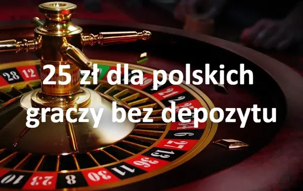 25 zł dla polskich graczy bez depozytu
