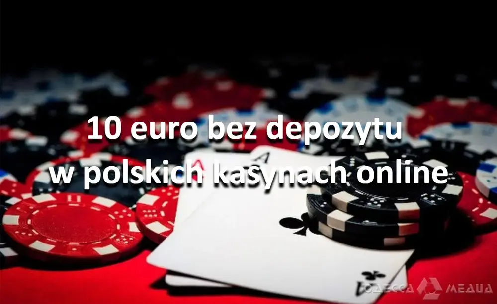 10 euro bez depozytu w polskich kasynach online