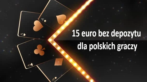 15 euro bez depozytu dla polskich graczy