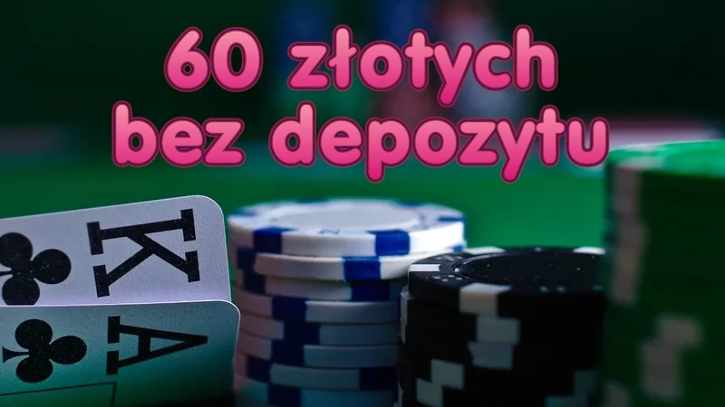 60 złotych bez depozytu w polskich kasynach