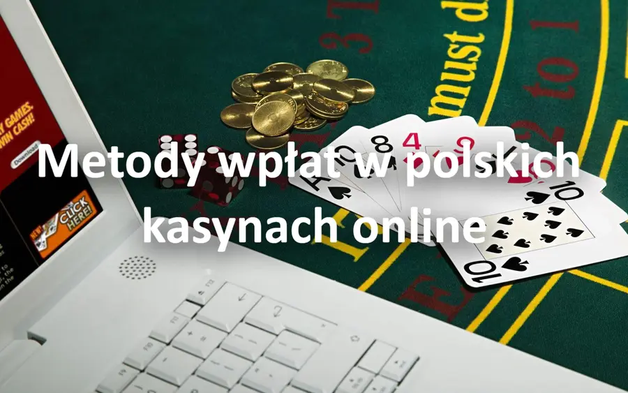 Metody dokonywania wpłat w polskich kasynach online