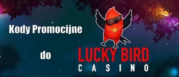 Kody promocyjnye Lucky Bird Casino